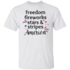 Freedom Fireworks Stars And Stripes America Shirt