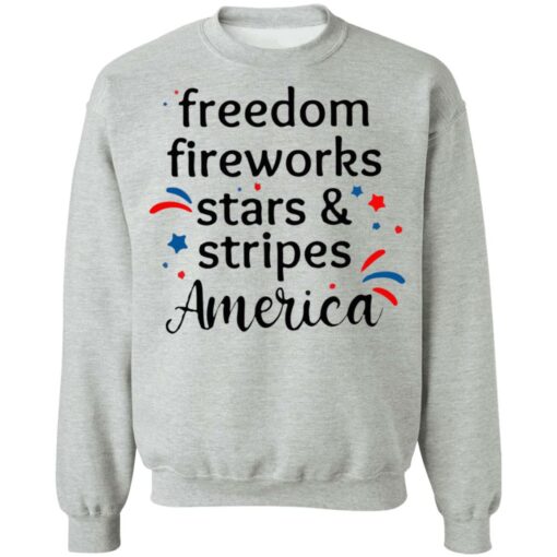 Freedom Fireworks Stars And Stripes America Shirt