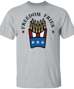 Freedom fries shirt Freedom fries shirt