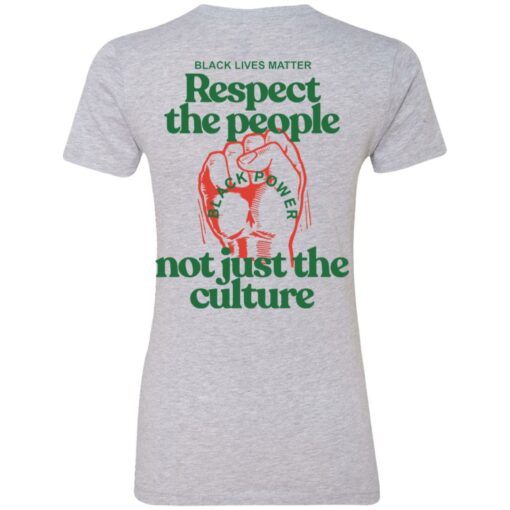 Front & Back You can’t love the culture and not support the people shirt