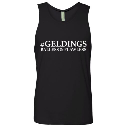 Geldings balless and flawless shirt