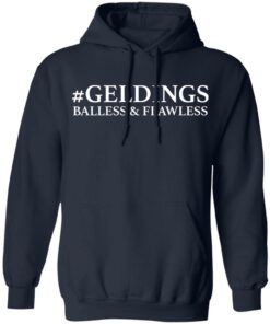 Geldings balless and flawless shirt 4 Geldings balless and flawless shirt 3