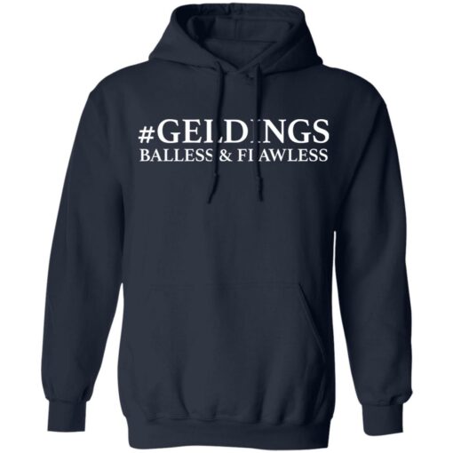 Geldings balless and flawless shirt