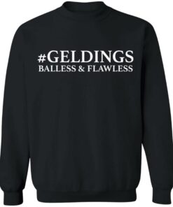 Geldings balless and flawless shirt 5 Geldings balless and flawless shirt 4