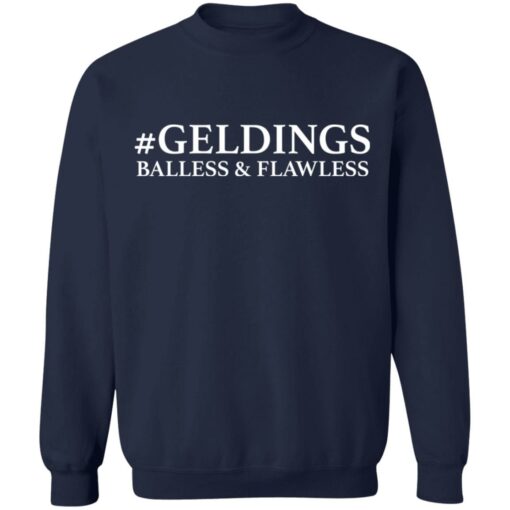 Geldings balless and flawless shirt