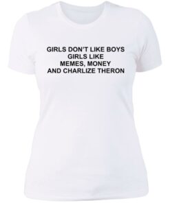 Girls don't like boys girls like memes money and charlize theron shirt 3