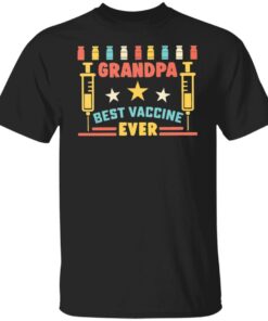 Grandpa best vaccine ever shirt Grandpa best vaccine ever shirt