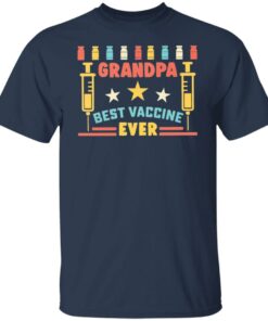 Grandpa best vaccine ever shirt Grandpa best vaccine ever shirt