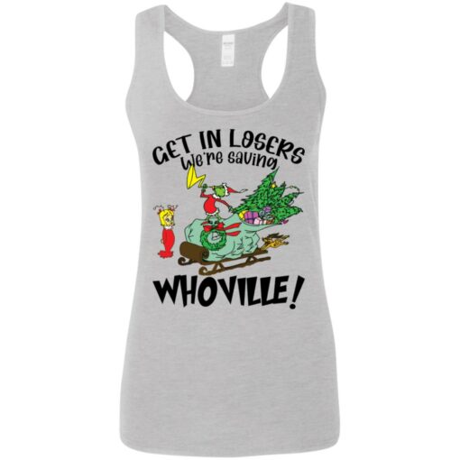 Grinch get in losers we’re saving whoville shirt