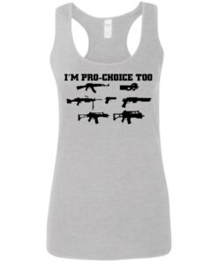 Gun i’m pro choice too shirt Gun i’m pro choice too shirt