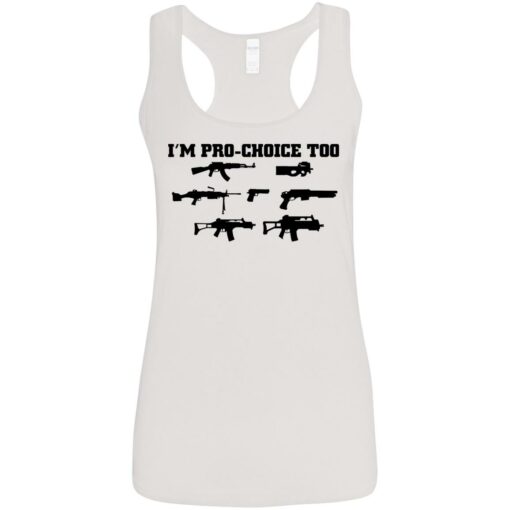 Gun i’m pro choice too shirt