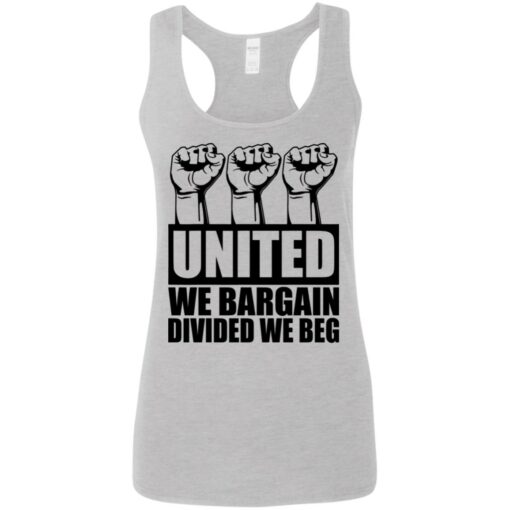 Hand united we bargain divided we beg shirt