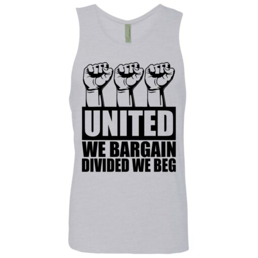 Hand united we bargain divided we beg shirt