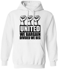 Hand united we bargain divided we beg shirt 4 Hand united we bargain divided we beg shirt 3