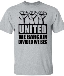 Hand united we bargain divided we beg shirt 7 Hand united we bargain divided we beg shirt 6