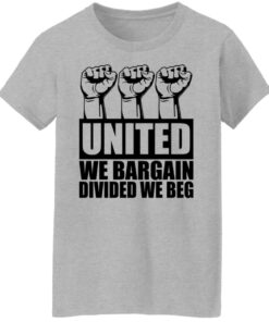 Hand united we bargain divided we beg shirt 9 Hand united we bargain divided we beg shirt 8