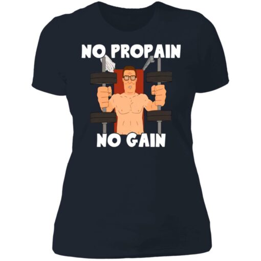 Hank Hill no propain no gain shirt