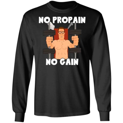 Hank Hill no propain no gain shirt