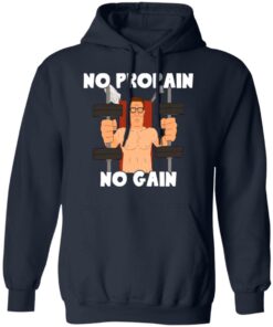 Hank Hill no propain no gain shirt 8