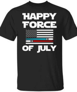 Happy force of July shirt Happy force of July shirt