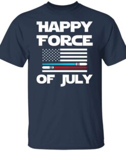 Happy force of July shirt Happy force of July shirt