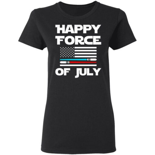 Happy force of July shirt