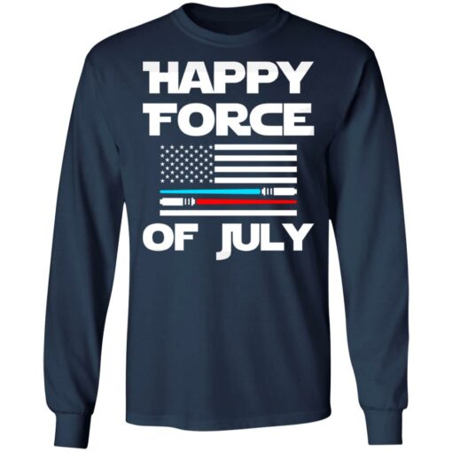 Happy force of July shirt