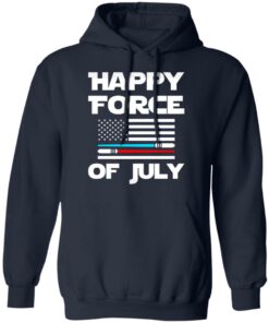 Happy force of July shirt 6 Happy force of July shirt 6