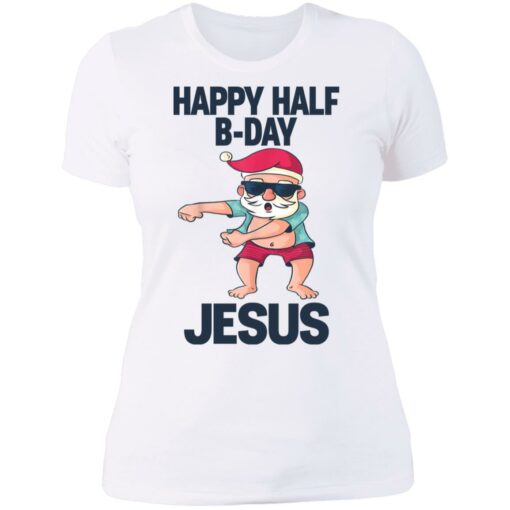 Happy half B day Jesus dabbing shirt