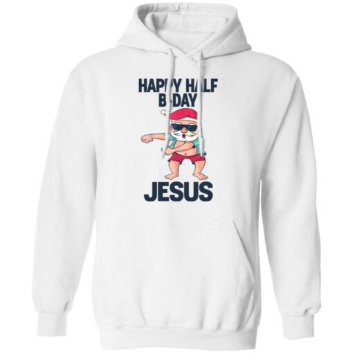 Happy half B day Jesus dabbing shirt