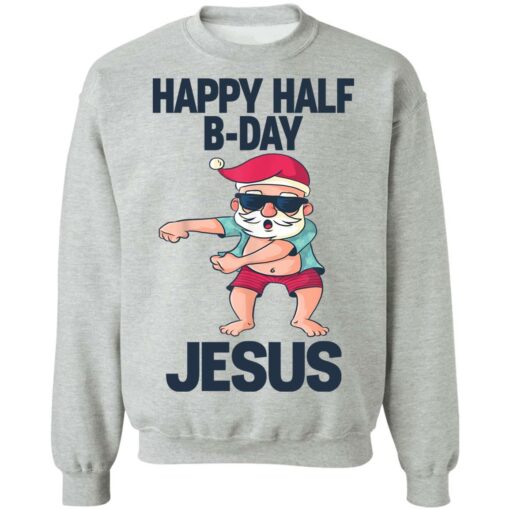 Happy half B day Jesus dabbing shirt