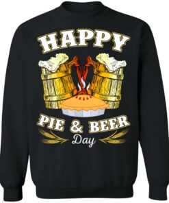 Happy pie and beer day shirt 2 Happy pie and beer day shirt 2