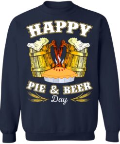 Happy pie and beer day shirt 3 Happy pie and beer day shirt 3