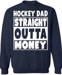 Hockey dad straight outta money shirt 3