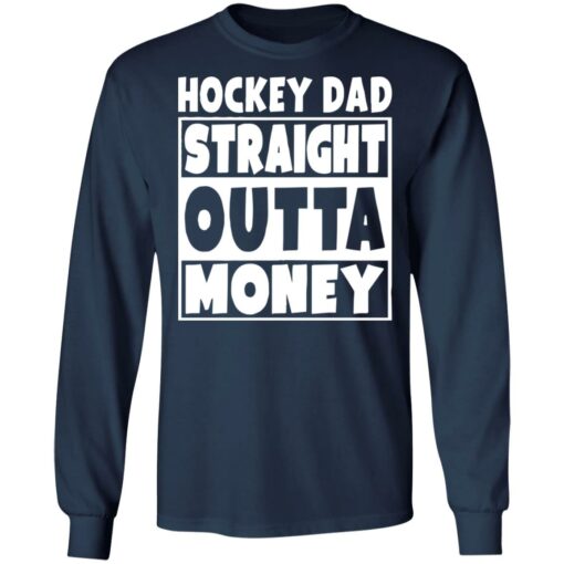 Hockey dad straight outta money shirt