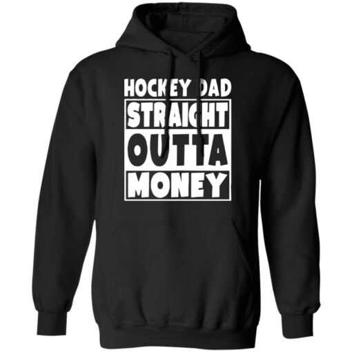 Hockey dad straight outta money shirt