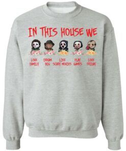 Horror movies in this house we love family shirt 2 Horror movies in this house we love family shirt 2