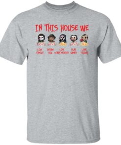 Horror movies in this house we love family shirt 4 Horror movies in this house we love family shirt 4