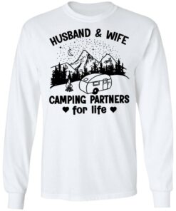 Husband and wife camping partners for life shirt 6