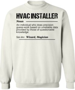 Hvac installer noun an individual who does precision guess shirt Hvac installer noun an individual who does precision guess shirt