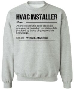 Hvac installer noun an individual who does precision guess shirt 9 Hvac installer noun an individual who does precision guess shirt 9