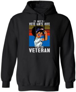 I’m not the Veteran’s wife I am the Veteran shirt 9 I'm not the Veteran's wife I am the Veteran shirt 9