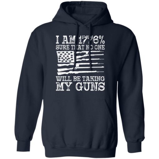 I am 1776 sure that no one will be taking my guns USA flag shirt