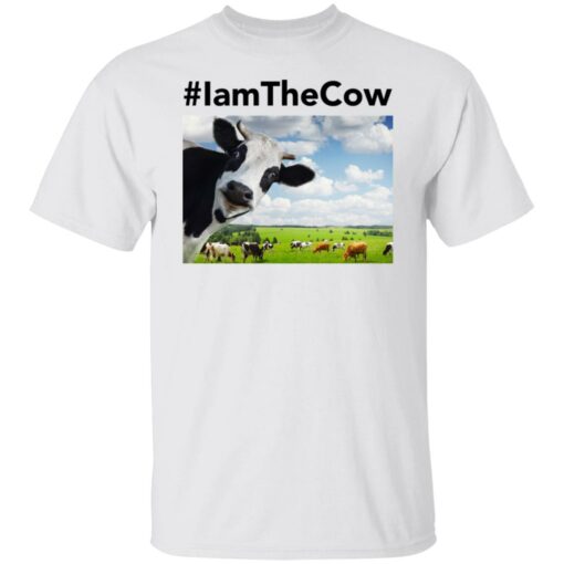 I am the cow shirt