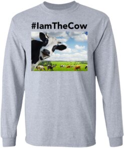 I am the cow shirt 7