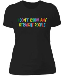 I dont know any straight people shirt 2