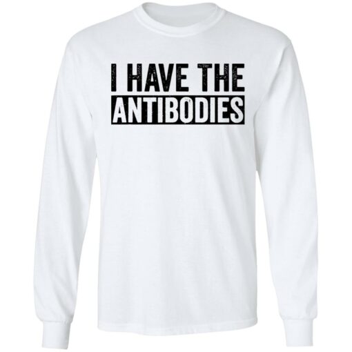 I have the antibodies shirt