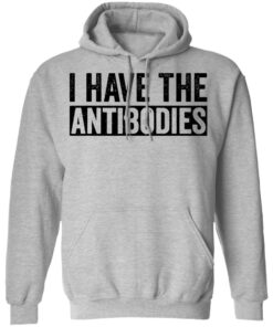 I have the antibodies shirt 5
