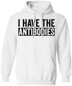 I have the antibodies shirt 6