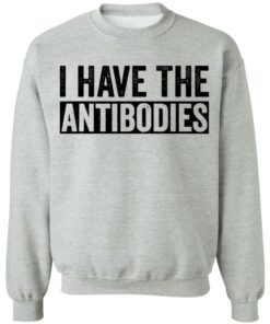 I have the antibodies shirt 7
